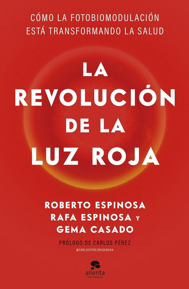 REVOLUCIÓN DE LA LUZ ROJA, LA | 9788413445526 | ESPINOSA, ROBERTO ; ESPINOSA, RAFA ; CASADO, GEMA
