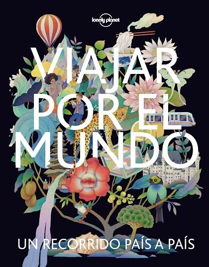 VIAJAR POR EL MUNDO : UN RECORRIDO PAÍS A PAÍS | 9788408248415