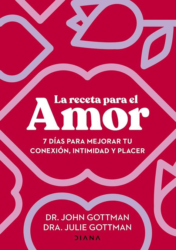 RECETA PARA EL AMOR, LAS | 9788411191029 | GOTTMAN, JOHN ; GOTTMAN, JULIE S.