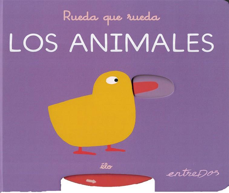 RUEDA QUE RUEDA : LOS ANIMALES | 9788418900860 | ÉLO