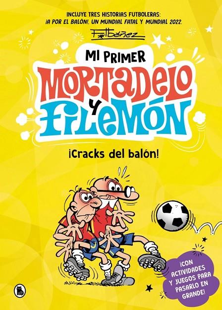 MI PRIMER MORTADELO Y FILEMÓN : ¡CRACKS DEL BALÓN! | 9788402431165 | IBÁÑEZ, FRANCISCO