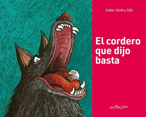CORDERO QUE DIJO BASTA, EL | 9788418900600 | DIDIER, JEAN ; ZAD