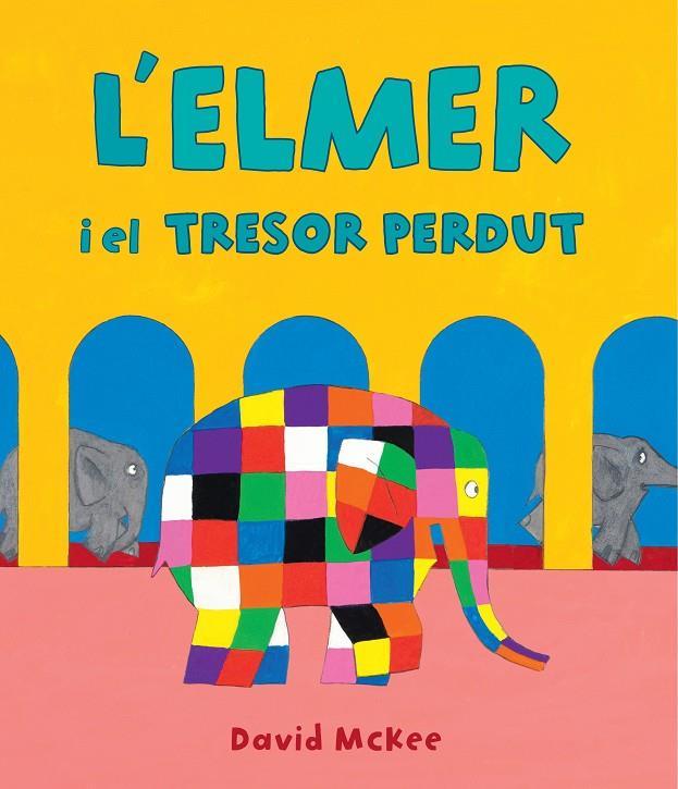 ELMER I EL TRESOR PERDUT, L' | 9788448856984 | MCKEE, DAVID