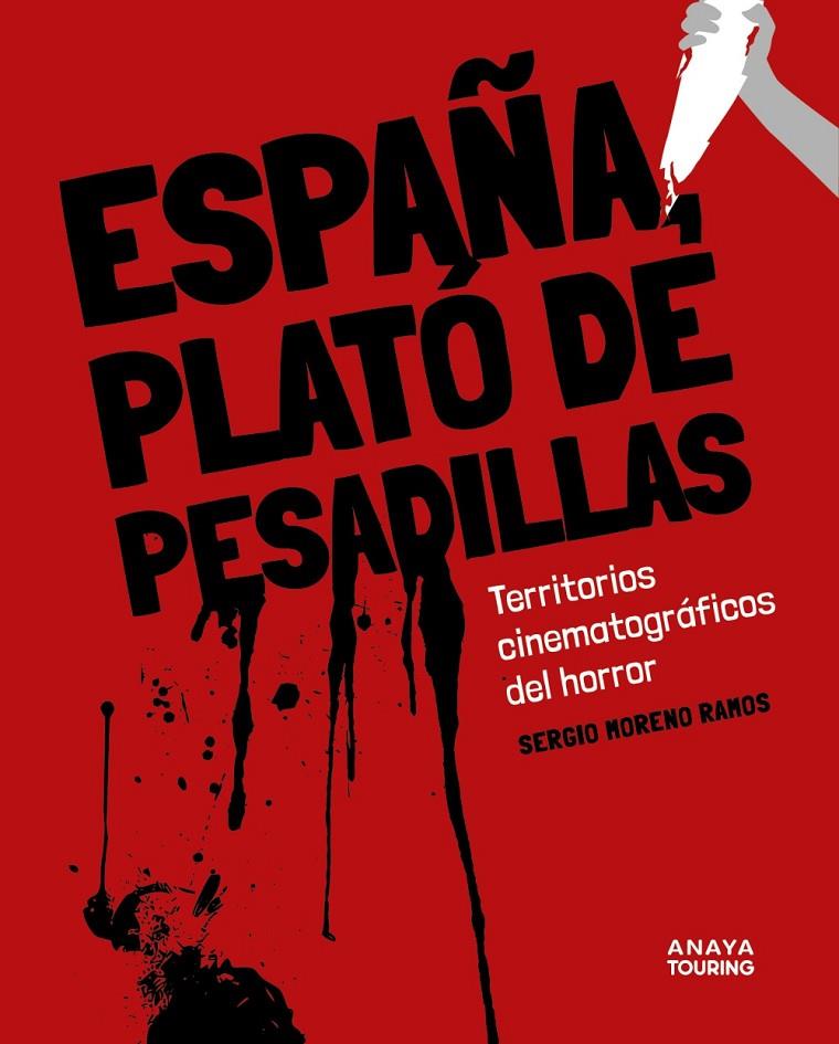 ESPAÑA, PLATÓ DE PESADILLAS | 9788491589938 | MORENO RAMOS, SERGIO