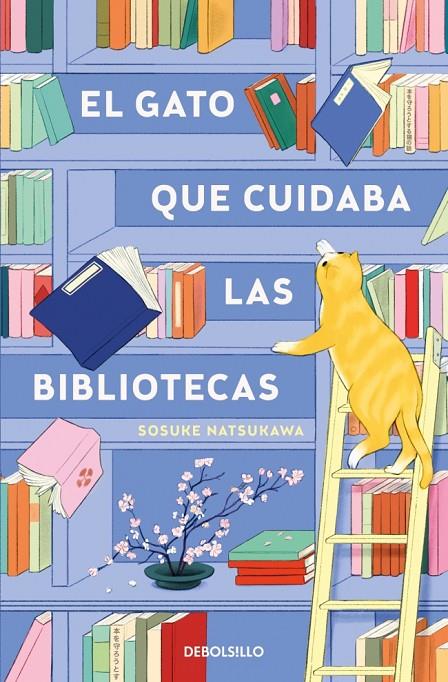 GATO QUE CUIDABA LAS BIBLIOTECAS, EL | 9788466379601 | NATSUKAWA, SOSUKE