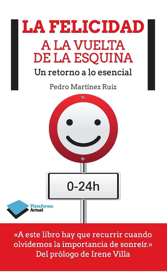 FELICIDAD A LA VUELTA DE LA ESQUINA, LA | 9788415880813 | MARTINEZ RUIZ, PEDRO