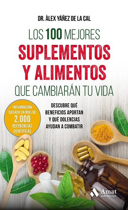 100 MEJORES SUPLEMENTOS Y ALIMENTOS QUE CAMBIARÁN TU VIDA, LOS | 9788497359283 | YÁÑEZ DE LA CAL, ALEX