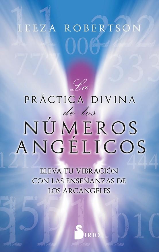 PRÁCTICA DIVINA DE LOS NÚMEROS ANGÉLICOS, LAS | 9788419105271 | ROBERTSON, LEEZA