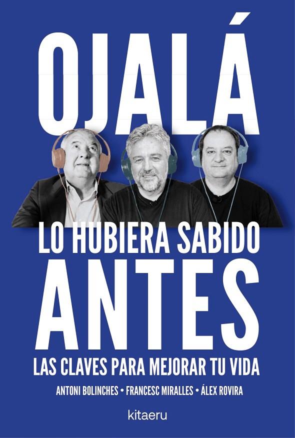 OJALÁ LO HUBIERA SABIDO ANTES | 9788410428515 | ROVIRA, ÁLEX/MIRALLES, FRANCESC ; BOLINCHES, ANTONI