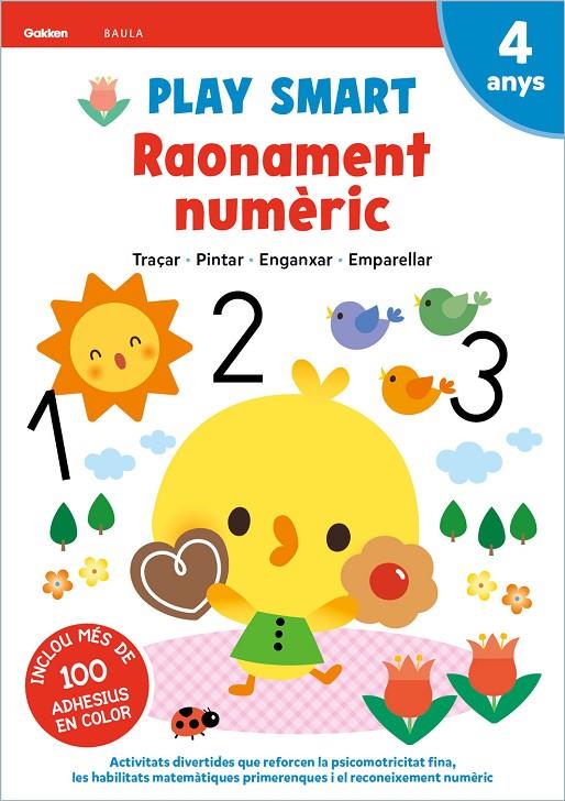 RAONAMENT NUMÈRIC 4 ANYS ( PLAY SMART ) | 9788447946693 | EQUIPO GAKKEN