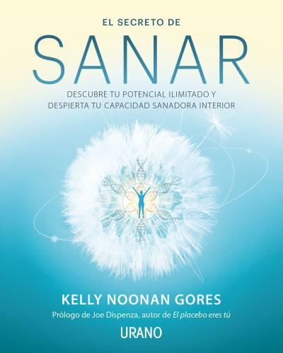 SECRETO DE SANAR, EL | 9788416720941 | GORES, KELLY NOONAN