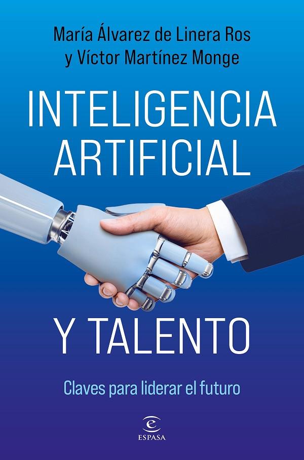INTELIGENCIA ARTIFICIAL Y TALENTO | 9788467078589 | ÁLVAREZ DE LINERA ROS, MARÍA ; MARTÍNEZ MONGE, VÍCTOR