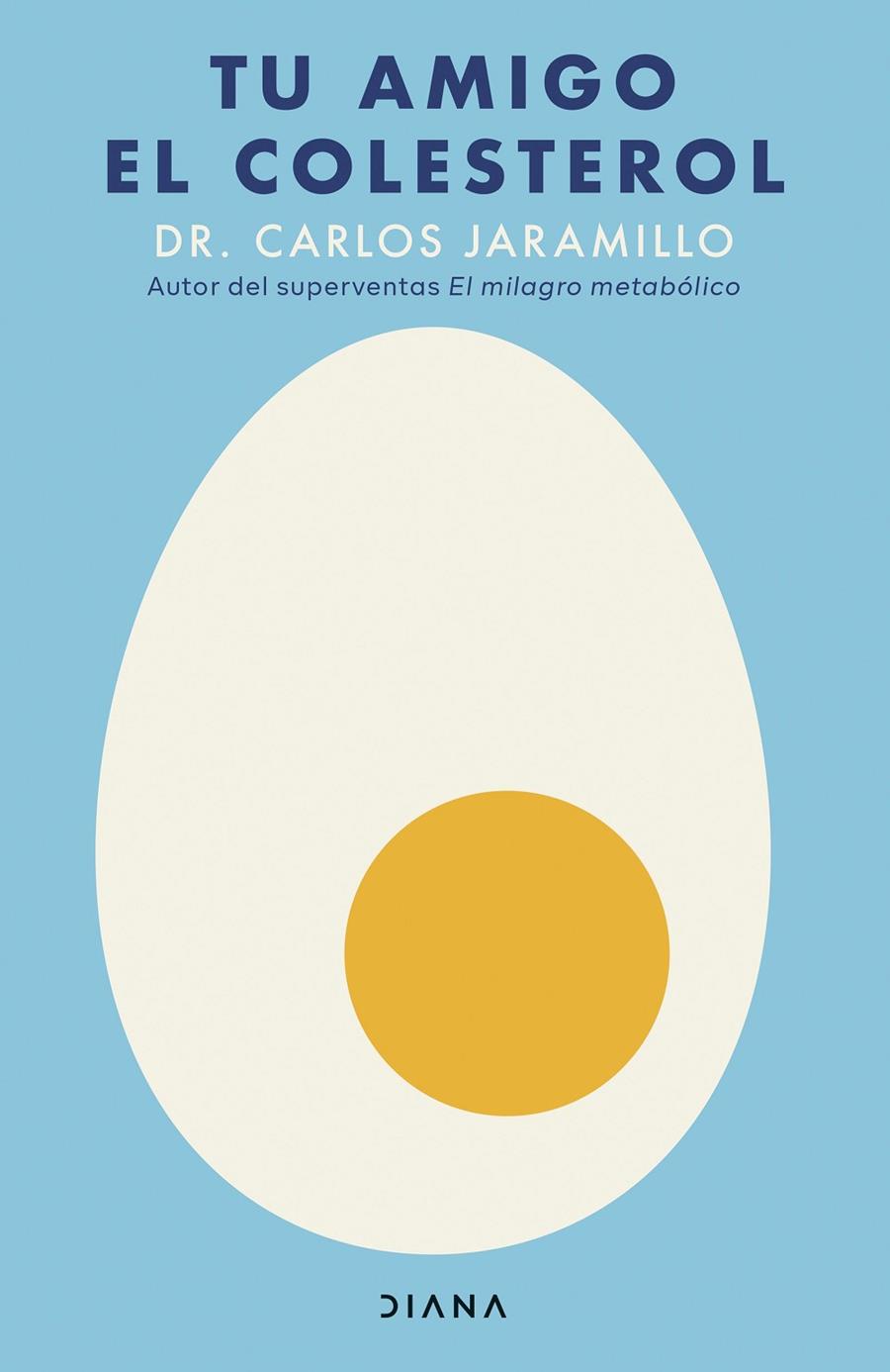 TU AMIGO EL COLESTEROL | 9788411193757 | JARAMILLO, DR. CARLOS