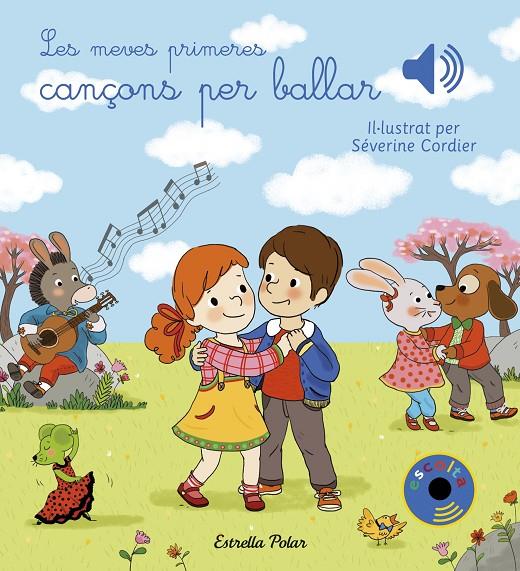 MEVES PRIMERES CANÇONS PER BALLAR, LES | 9788491377023 | CORDIER, SEVERINE