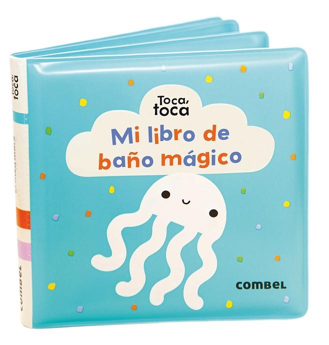 MI LIBRO DE BAÑO MÁGICO | 9788491018681