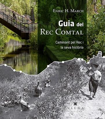 GUIA DEL REC COMTAL | 9788417998004 | MARCH, ENRIC H.