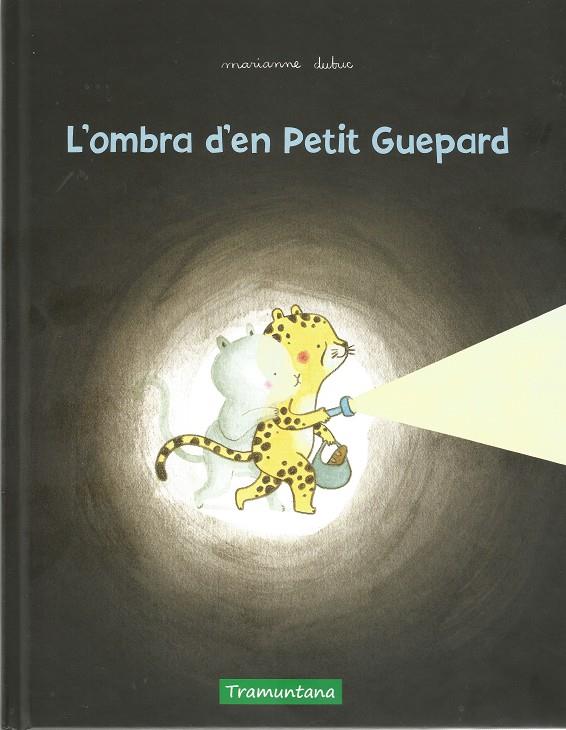 OMBRA DEL PETIT GUEPARD, L' | 9788417303631 | DUBUC, MARIANNE
