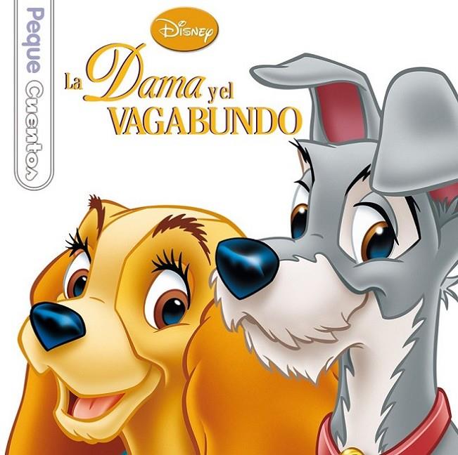 DAMA Y EL VAGABUNDO, LA (PEQUECUENTOS) | 9788499514475
