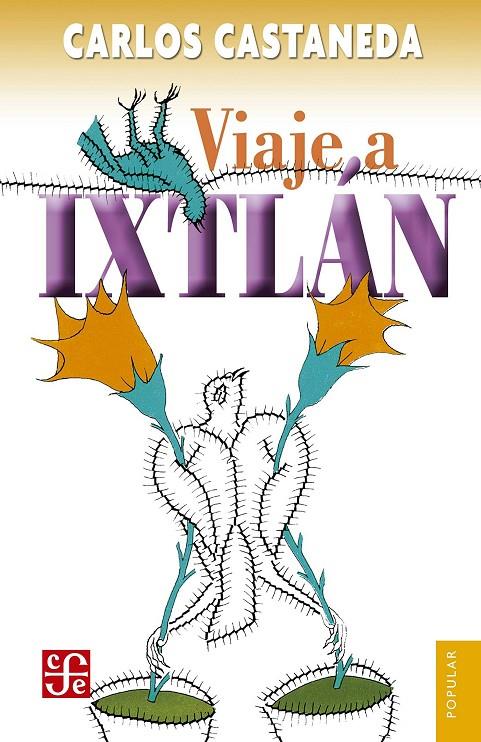 VIAJE A IXTLAN | 9786071635327 | CASTANEDA, CARLOS