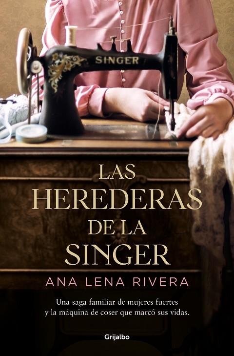 HEREDERAS DE LA SINGER, LAS | 9788425360978 | LENA RIVERA, ANA