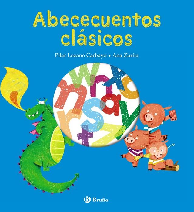 ABECECUENTOS CLÁSICOS | 9788469666937 | LOZANO CARBAYO, PILAR ; ZURITA, ANA