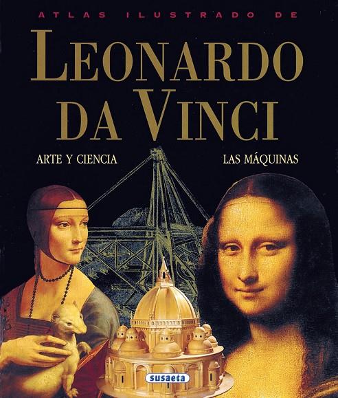 LEONARDO DA VINCI : ARTE Y CIENCIA, LAS MAQUINAS | 9788430538942