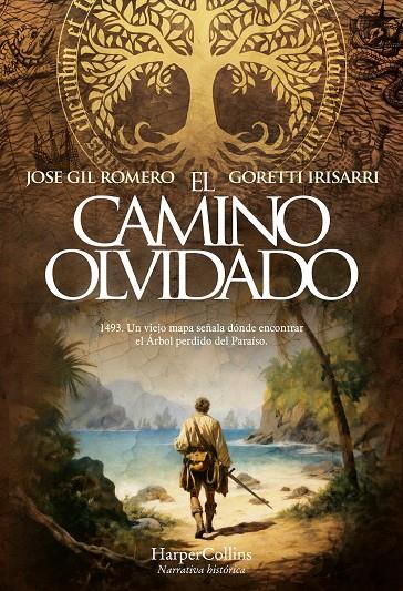 CAMINO OLVIDADO, EL | 9788410640023 | GIL ROMERO, JOSE ; IRISARRI, GORETTI