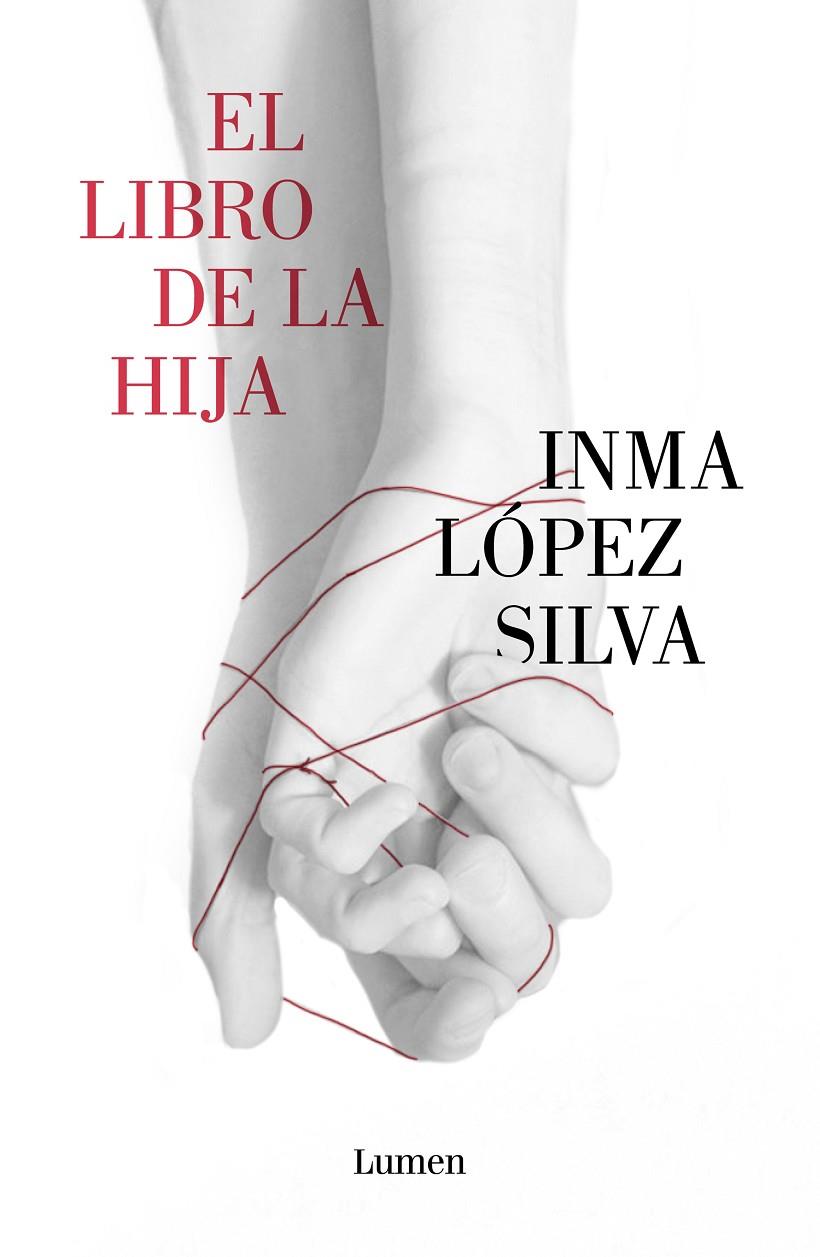 LIBRO DE LA HIJA, EL | 9788426406477 | LOPEZ SILVA, INMA