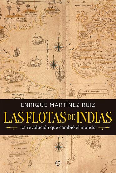 FLOTAS DE INDIAS, LAS | 9788413842530 | MARTÍNEZ RUIZ, ENRIQUE