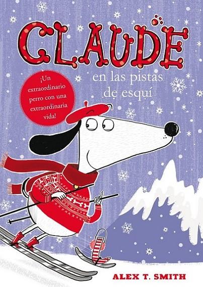 CLAUDE EN LAS PISTAS DE ESQUÍ | 9788468312316 | SMITH, ALEX T.