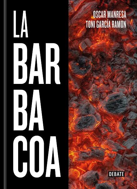 BARBACOA, LA | 9788418006647 | GARCÍA RAMÓN, TONI ; MANRESA, ÓSCAR