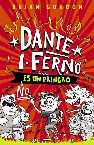 DANTE I : FERNO NO ES UN PRINGAO | 9788414359822 | GORDON, BRIAN