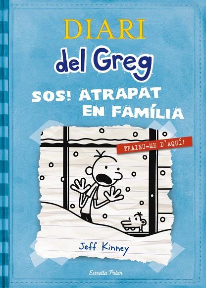 DIARI DEL GREG 6 : S.O.S. ATRAPAT EN FAMILIA | 9788499327303 | KINNEY, JEFF
