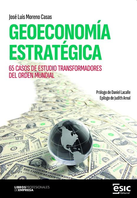 GEOECONOMÍA ESTRATÉGICA | 9788411922326 | MORENO CASAS, JOSÉ LUIS