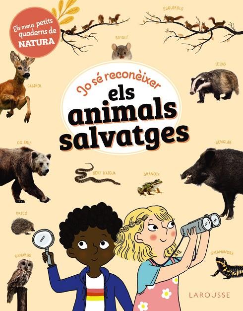 JO SÉ RECONÈIXER ELS ANIMALS SALVATGES | 9788419739735 | LEBRUN, SANDRA ; GRIBOUILLE, MARY