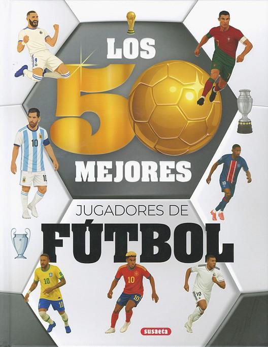 50 MEJORES JUGADORES DE FÚTBOL, LOS | 9791370340230 | ROMÁN, MANUELA ; TARQUÍN, LIVIA