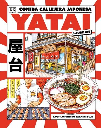 YATAI : COMIDA CALLEJERA JAPONESA | 9780241787076 | KIÉ, LAURA