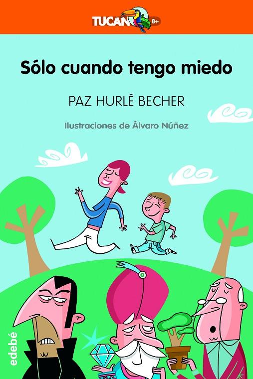 SOLO CUANDO TENGO MIEDO | 9788423688647 | HURLE BECHER, PAZ