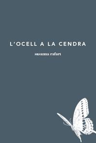 OCELL DE LA CENDRA, L' | 9788493797645 | RAFART, SUSANNA