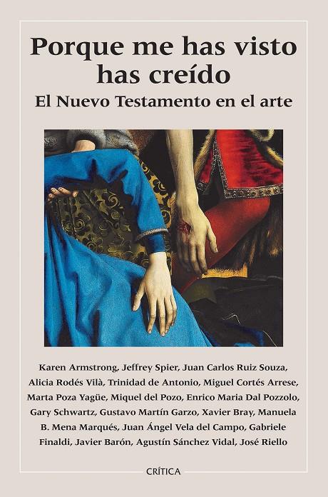 PORQUE ME HAS VISTO HAS CREIDO : EL NUEVO TESTAMENTO EN EL ARTE | 9788408235606 | VV.AA