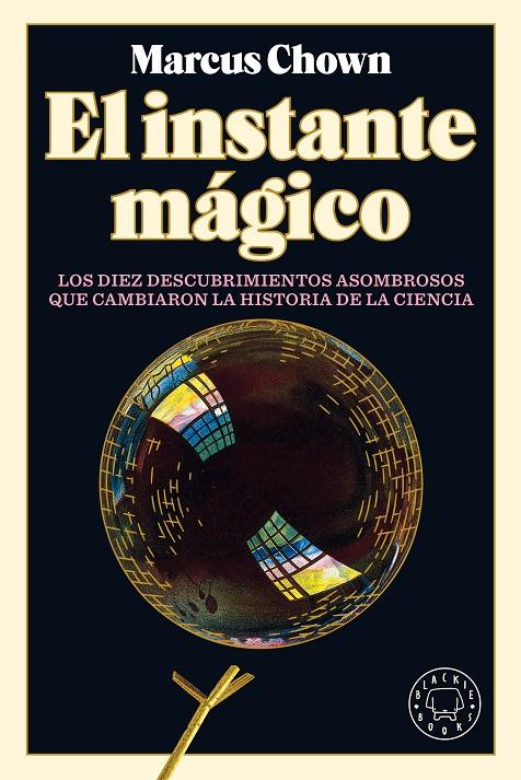 INSTANTE MAGICO, EL | 9788418187759 | CHOWN, MARCUS