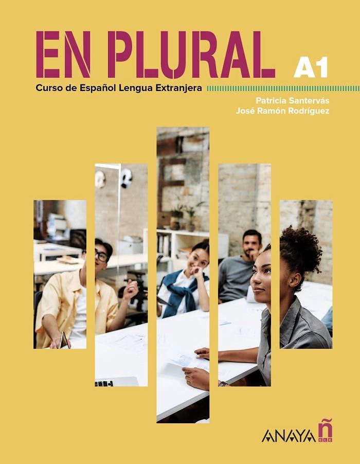 EN PLURAL A1, MANUAL DE CLASE | 9788414339848 | RODRÍGUEZ MARTÍN, JOSÉ RAMÓN ; SANTERVÁS GONZÁLEZ, PATRICIA