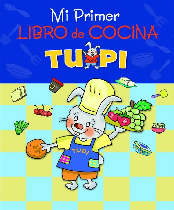 TUPI : MI PRIMER LIBRO DE COCINA | 9788423692767 | EDEBÉ, OBRA COLECTIVA