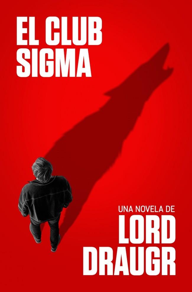 CLUB SIGMA, EL | 9788466676380 | DRAUGR, LORD