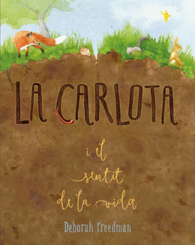 CARLOTA I EL SENTIT DE LA VIDA, LA | 9788412205657 | FREEDMAN, DEBORAH
