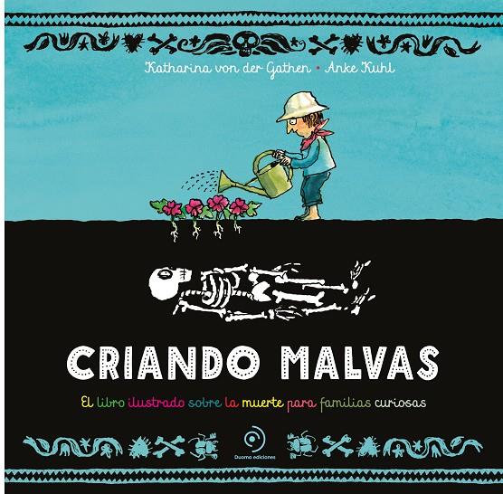 CRIANDO MALVAS | 9788419834645 | VON DER GATHEN, KATHARINA ; KUHL, ANKE