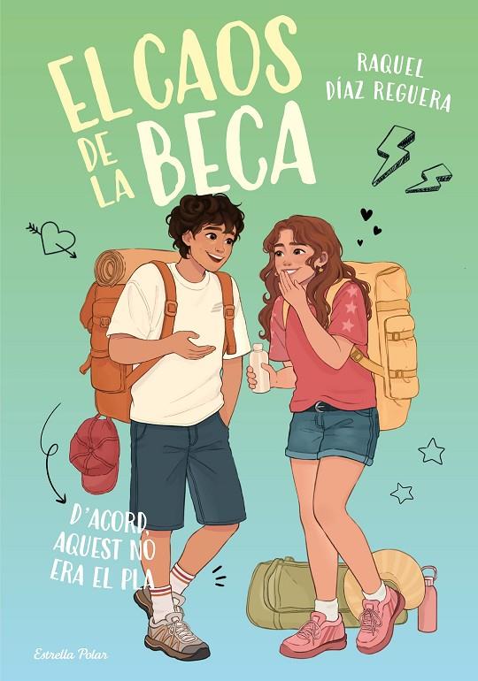 CAOS DE LA BECA 3 : D'ACORD, AQUEST NO ERA EL PLA | 9791388358111 | DÍAZ REGUERA, RAQUEL