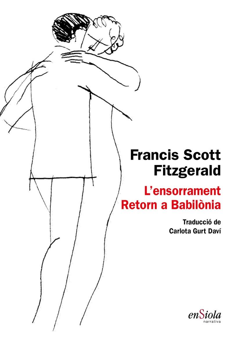 ENSORRAMENT, L' ; RETORN A BABILONIA | 9788494860799 | FITZGERALD, FRANCIS SCOTT