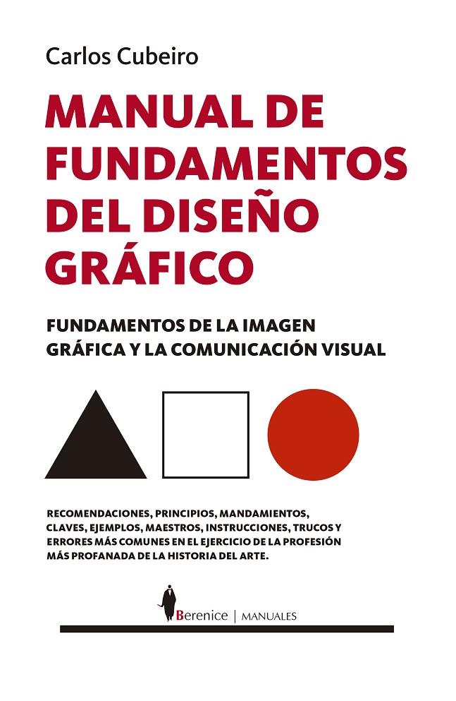 MANUAL DE FUNDAMENTOS DEL DISEÑO GRÁFICO | 9788411312813 | CARLOS CUBEIRO