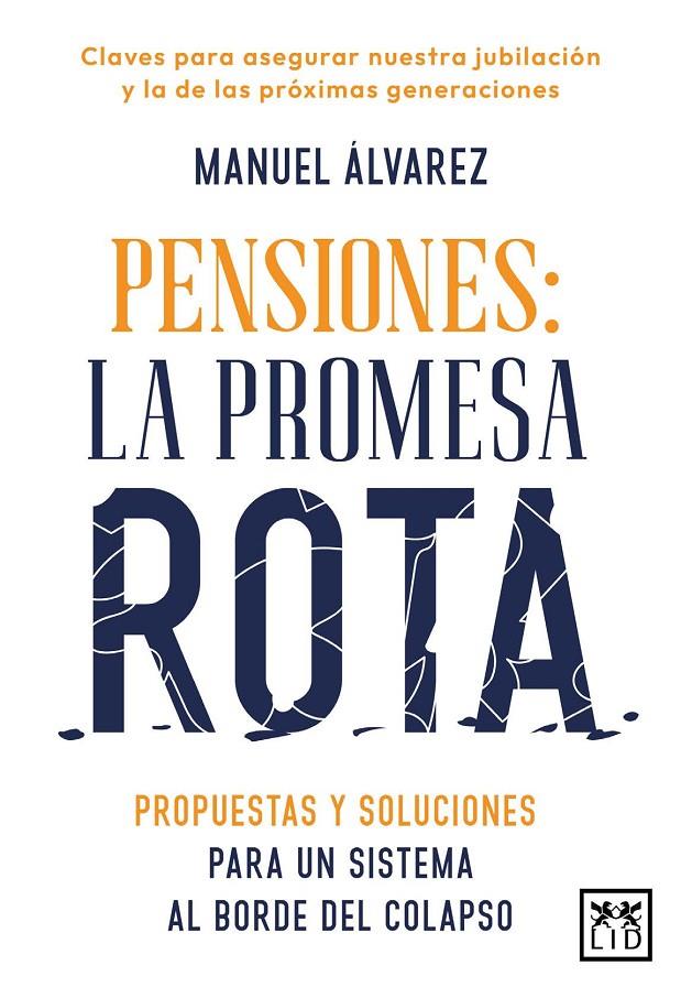 PENSIONES : LA PROMESA ROTA | 9788410221574 | ALVAREZ, MANUEL